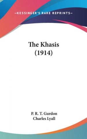 Libro The Khasis (1914) P. R. T. Gurdon
