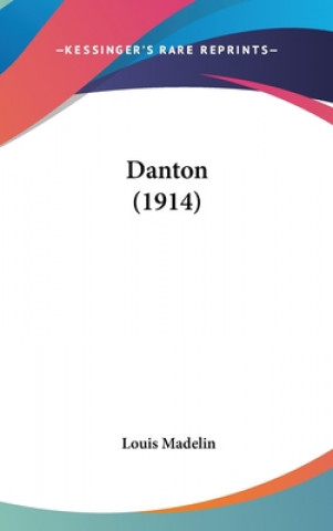 Book Danton (1914) Louis Madelin