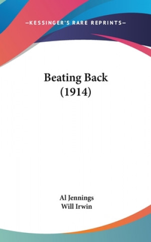 Boek Beating Back (1914) Al Jennings