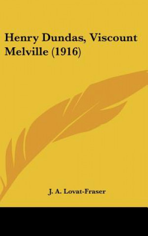 Книга Henry Dundas, Viscount Melville (1916) J. A. Lovat-Fraser