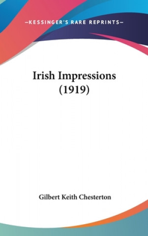 Kniha Irish Impressions (1919) G. K. Chesterton