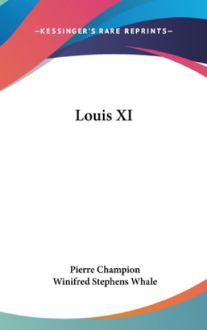 Kniha Louis XI Pierre Champion