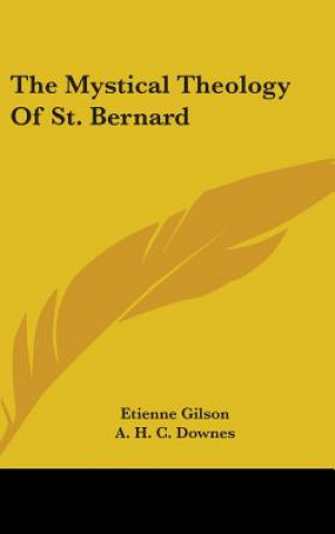 Kniha The Mystical Theology of St. Bernard Etienne Gilson