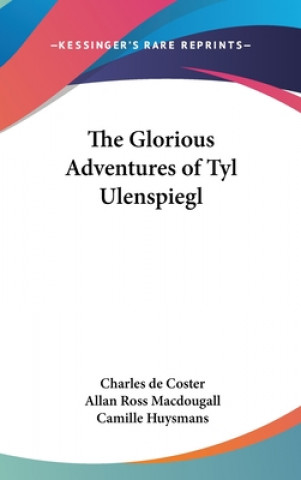 Knjiga The Glorious Adventures of Tyl Ulenspiegl Charles de Coster