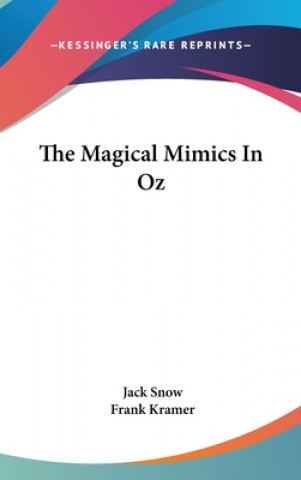 Kniha The Magical Mimics in Oz Jack Snow