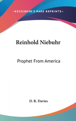 Kniha Reinhold Niebuhr: Prophet from America D. R. Davies