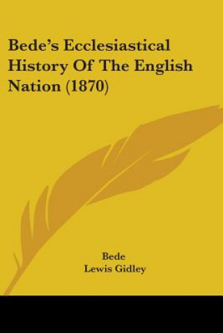 Carte Bede's Ecclesiastical History Of The English Nation (1870) Bede