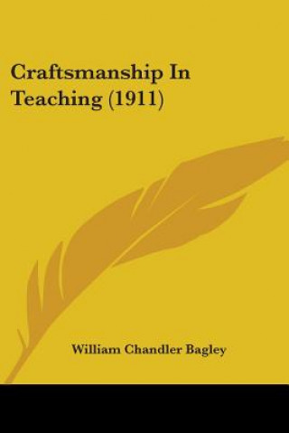 Libro Craftsmanship In Teaching (1911) William Chandler Bagley