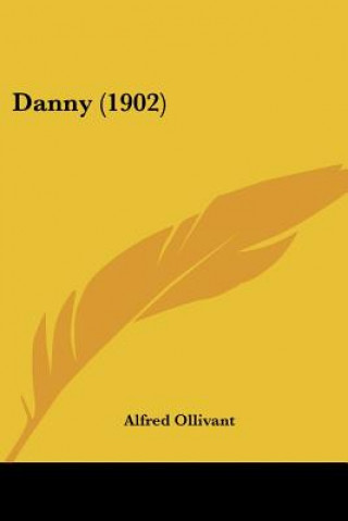 Libro Danny (1902) Alfred Ollivant