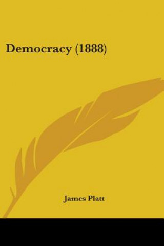 Libro Democracy (1888) James Platt