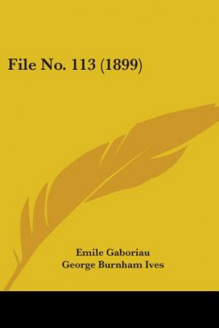 Kniha File No. 113 (1899) Emile Gaboriau