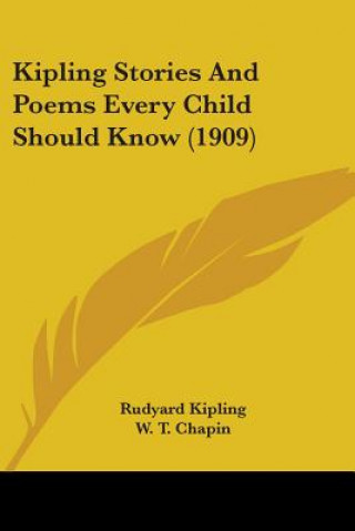 Kniha Kipling Stories And Poems Every Child Should Know (1909) Rudyard Kipling