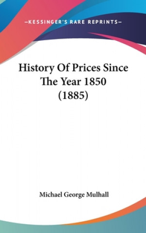 Carte History Of Prices Since The Year 1850 (1885) Michael George Mulhall