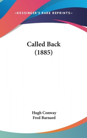 Buch Called Back (1885) Hugh Conway