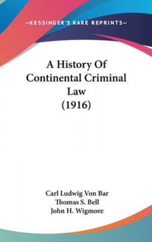 Carte A History Of Continental Criminal Law (1916) Carl Ludwig Von Bar