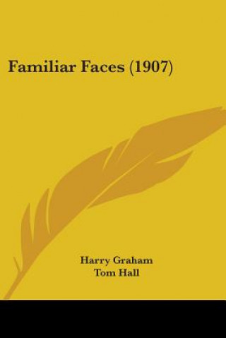 Buch Familiar Faces (1907) Harry Graham