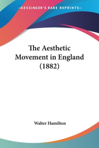 Boek The Aesthetic Movement in England (1882) Walter Hamilton