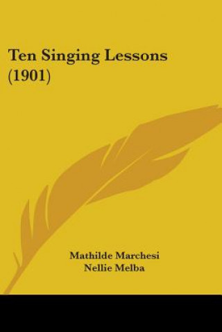 Boek Ten Singing Lessons (1901) Mathilde Marchesi