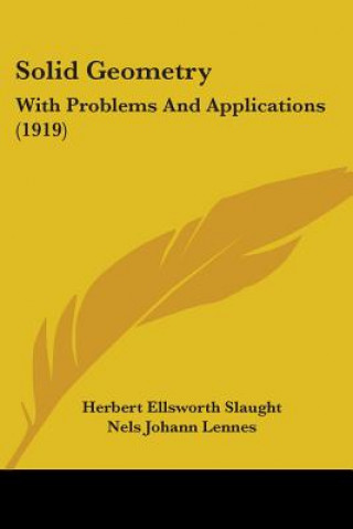 Книга Solid Geometry: With Problems And Applications (1919) Herbert Ellsworth Slaught