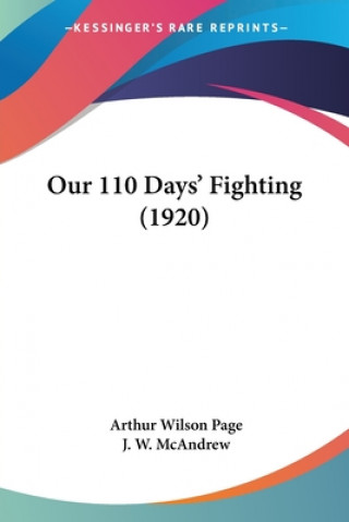 Kniha Our 110 Days' Fighting (1920) Arthur Wilson Page