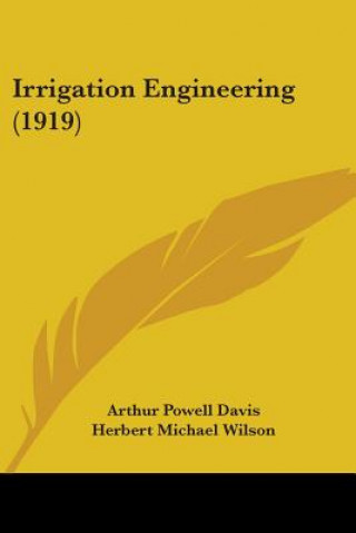 Book Irrigation Engineering (1919) Arthur Powell Davis