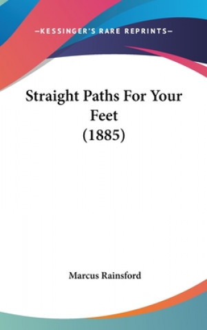 Libro Straight Paths For Your Feet (1885) Marcus Rainsford