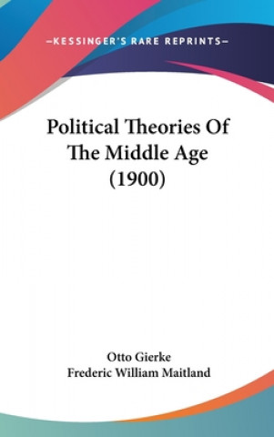 Livre Political Theories Of The Middle Age (1900) Otto Gierke