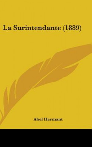 Buch La Surintendante (1889) Abel Hermant