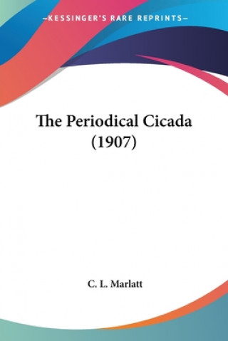 Carte The Periodical Cicada (1907) C. L. Marlatt