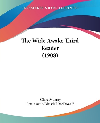 Book The Wide Awake Third Reader (1908) Clara Murray