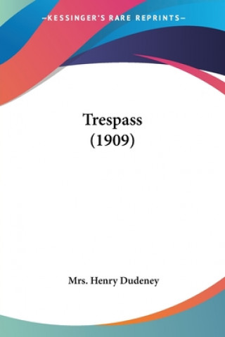 Книга Trespass (1909) Mrs Henry Dudeney