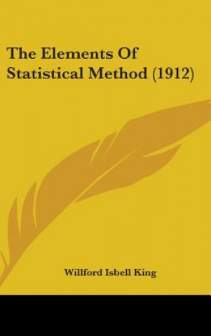 Boek The Elements Of Statistical Method (1912) Willford Isbell King
