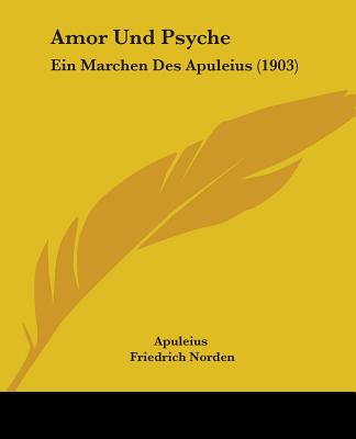 Könyv Amor Und Psyche: Ein Marchen Des Apuleius (1903) Apuleius