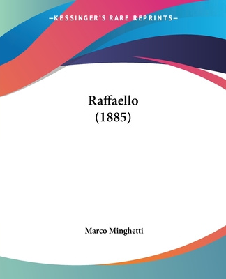 Knjiga Raffaello (1885) Marco Minghetti