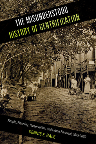 Boek Misunderstood History of Gentrification Dennis E. Gale