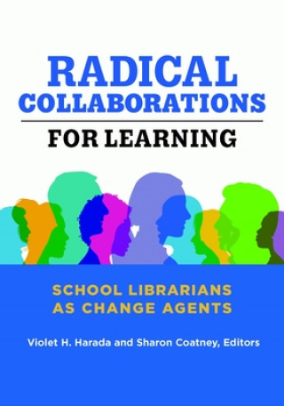 Book Radical Collaborations for Learning Violet H. Harada