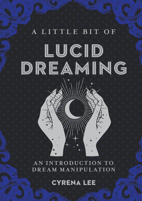 Книга Little Bit of Lucid Dreaming Cyrena Lee