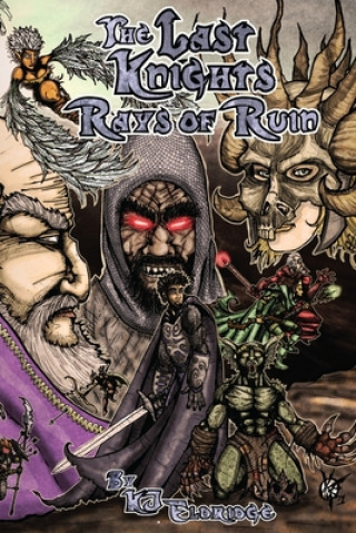 Książka The Last Knights: Rays of Ruin K. J. Eldridge