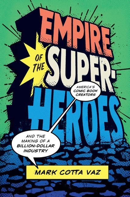 Kniha Empire of the Superheroes Mark Cotta Vaz