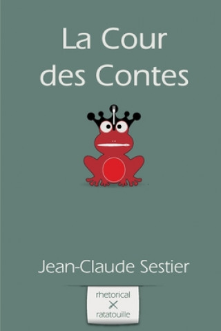 Kniha La Cour des Contes Yvan C. Goudard
