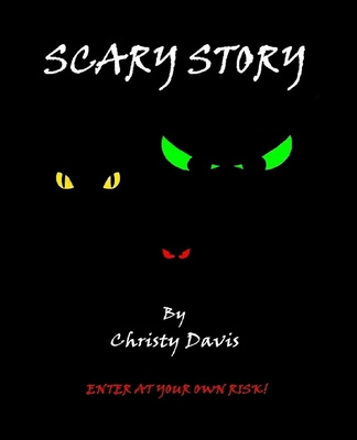 Kniha Scary Story Christy Davis