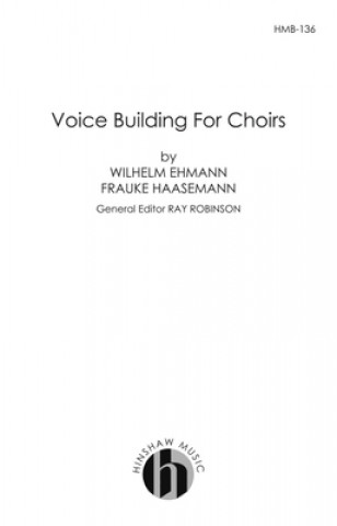 Книга Voice Building for Choirs Hal Leonard Corp