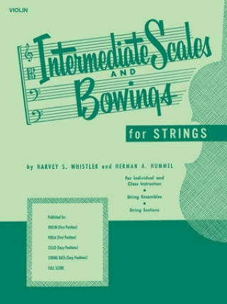 Kniha Intermediate Scales and Bowings - Violin First Position Harvey S. Whistler