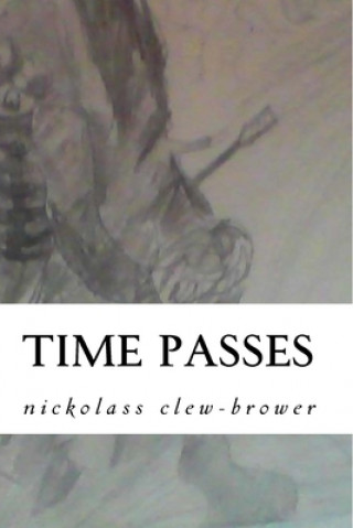 Buch time passes: darkness and light Nickolass Michel Clew-Brower