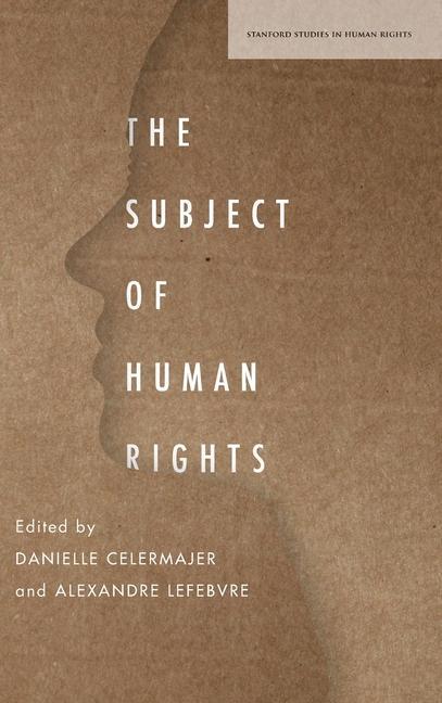 Kniha Subject of Human Rights Danielle Celermajer