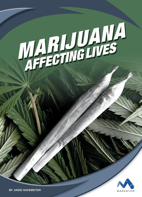 Книга Marijuana: Affecting Lives Janie Havemeyer