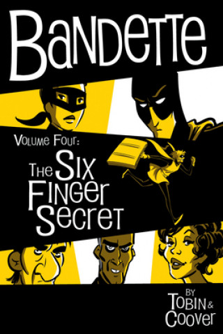Könyv Bandette Volume 4: The Six Finger Secret Paul Tobin