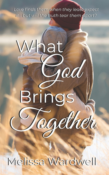Knjiga What God Brings Together Melissa Wardwell
