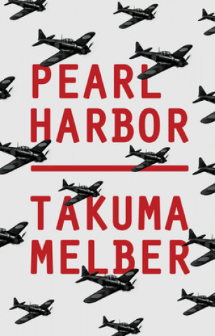 Kniha Pearl Harbor Takuma Melber