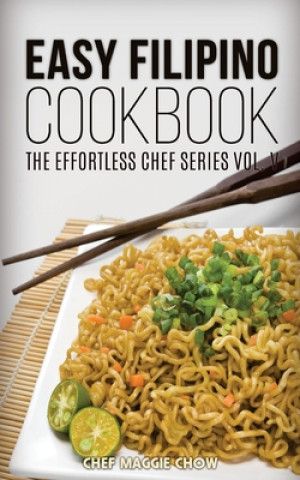 Book Easy Filipino Cookbook Chef Maggie Chow